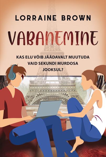 Vabanemine Kas elu võib jäädavalt muutuda vaid sekundi murdosa jooksul? kaanepilt – front cover