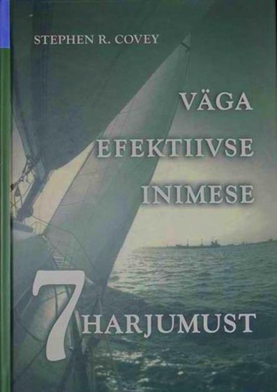 Väga efektiivse inimese 7 harjumust Tagasipöördumine karakteri eetika juurde kaanepilt – front cover