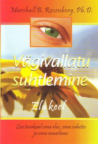 Vägivallatu suhtlemine: elu keel kaanepilt – front cover