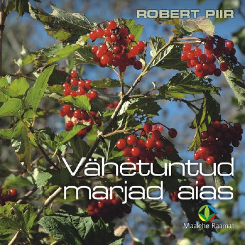 Vähetuntud marjad aias kaanepilt – front cover