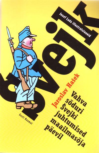 Vahva sõduri Švejki juhtumised maailmasõja päevil kaanepilt – front cover