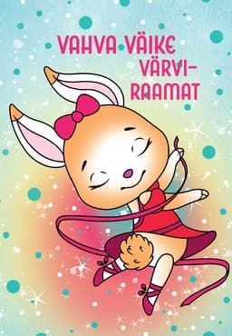 Vahva väike värviraamat: jänes kaanepilt – front cover