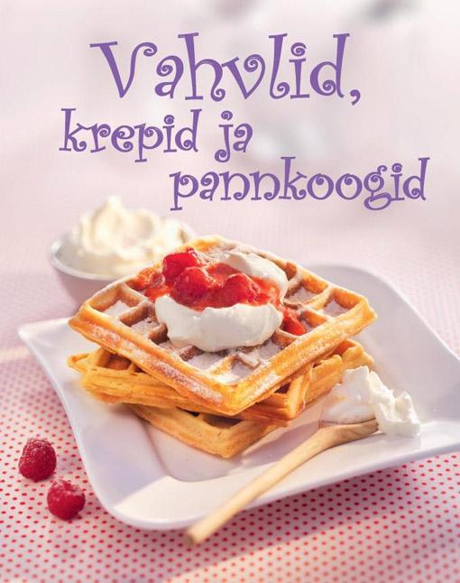 Vahvlid, krepid ja pannkoogid kaanepilt – front cover