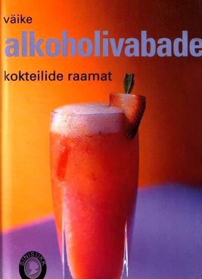 Väike alkoholivabade kokteilide raamat kaanepilt – front cover