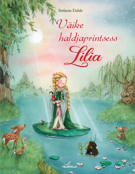 Väike haldjaprintsess Lilia kaanepilt – front cover