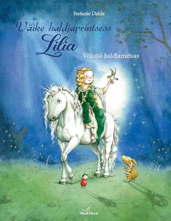 Väike haldjaprintsess Lilia: võluöö haldjametsas kaanepilt – front cover