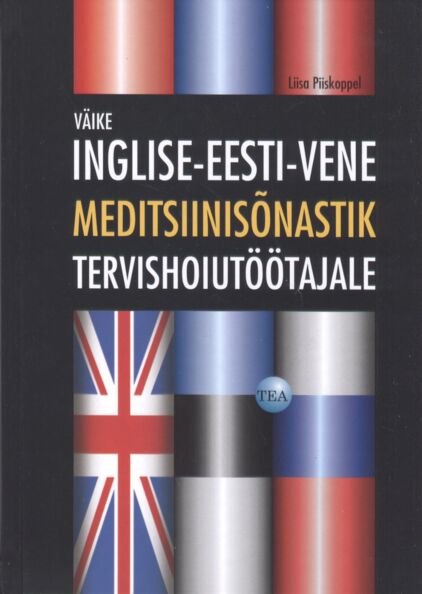 Väike inglise-eesti-vene meditsiinisõnastik tervishoiutöötajale kaanepilt – front cover