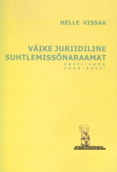 Väike juriidiline suhtlemissõnaraamat eesti-vene vene-eesti kaanepilt – front cover