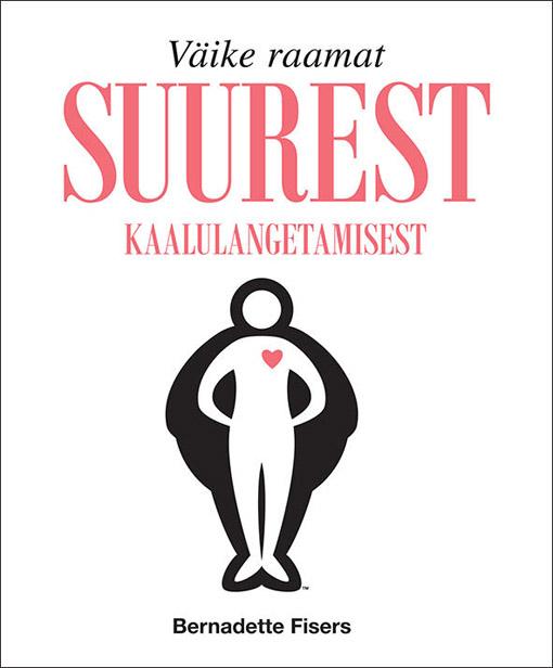 Väike raamat suurest kaalulangetamisest kaanepilt – front cover