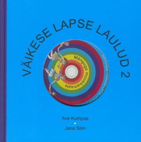 Väikese lapse laulud 2 Mänguga muusikamaale kaanepilt – front cover