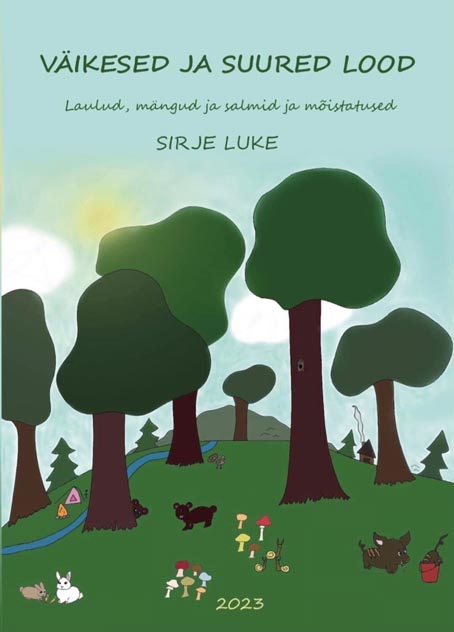 Väikesed ja suured lood Laulud, mängud ja salmid ja mõistatused kaanepilt – front cover