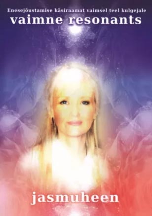 Vaimne resonants Enesejõustamise käsiraamat vaimsel teel kulgejale kaanepilt – front cover