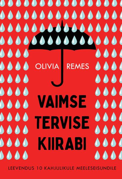 Vaimse tervise kiirabi Leevendus 10 kahjulikule meeleseisundile kaanepilt – front cover