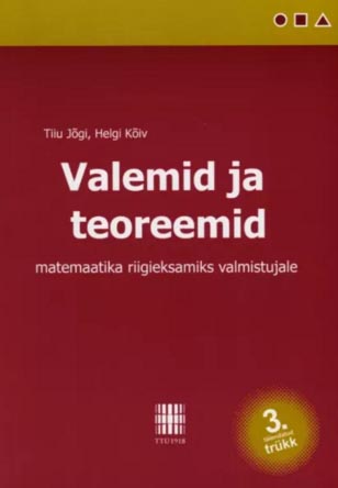 Valemid ja teoreemid matemaatika riigieksamiks valmistujale kaanepilt – front cover