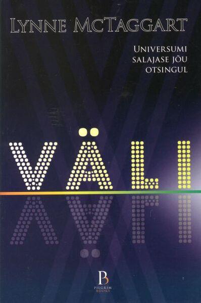 Väli: universumi salajase jõu otsingul kaanepilt – front cover