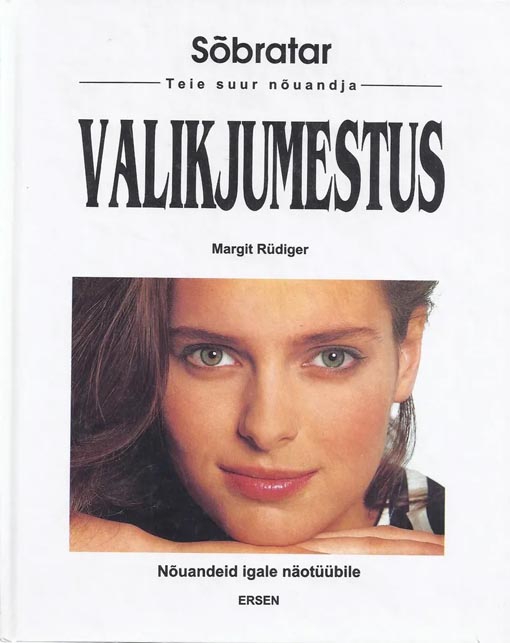 Valikjumestus: spetsialisti nõuandeid igale näotüübile kaanepilt – front cover