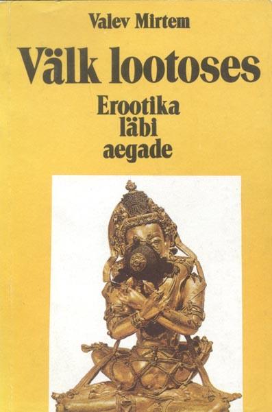 Välk lootoses: erootika läbi aegade kaanepilt – front cover