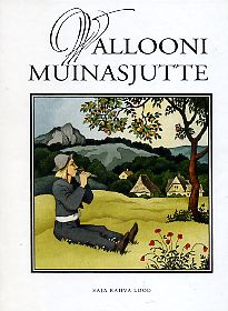 Vallooni muinasjutte kaanepilt – front cover