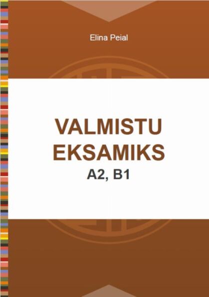 Valmistu eksamiks A2, B1 kaanepilt – front cover