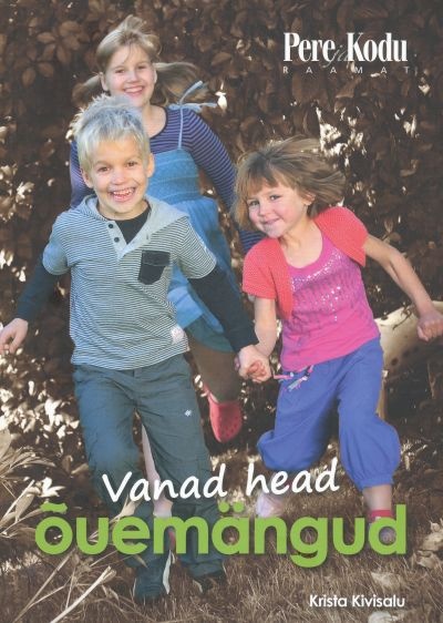 Vanad head õuemängud kaanepilt – front cover