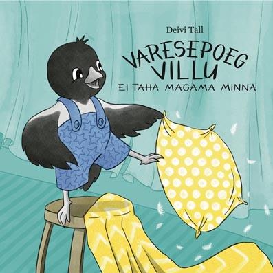 Varesepoeg Villu ei taha magama minna kaanepilt – front cover