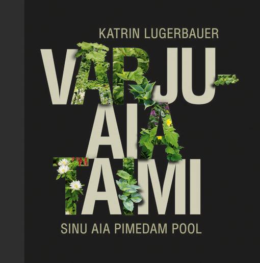 Varjuaia taimi Sinu aia pimedam pool kaanepilt – front cover