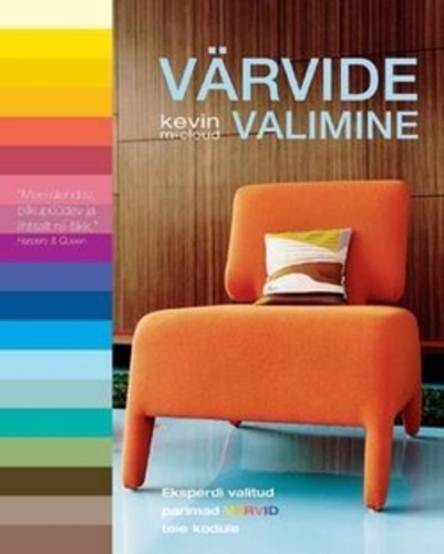 Värvide valimine Eksperdi valitud parimad värvid teie kodule kaanepilt – front cover