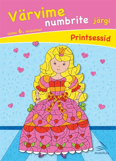Värvime numbrite järgi: printsessid Alates 6. eluaastast kaanepilt – front cover