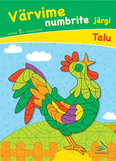 Värvime numbrite järgi: talu Alates 5. eluaastast kaanepilt – front cover