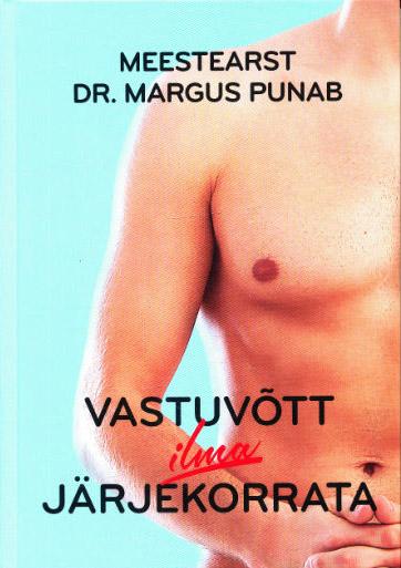 Vastuvõtt ilma järjekorrata Meestearst dr Margus Punab kaanepilt – front cover