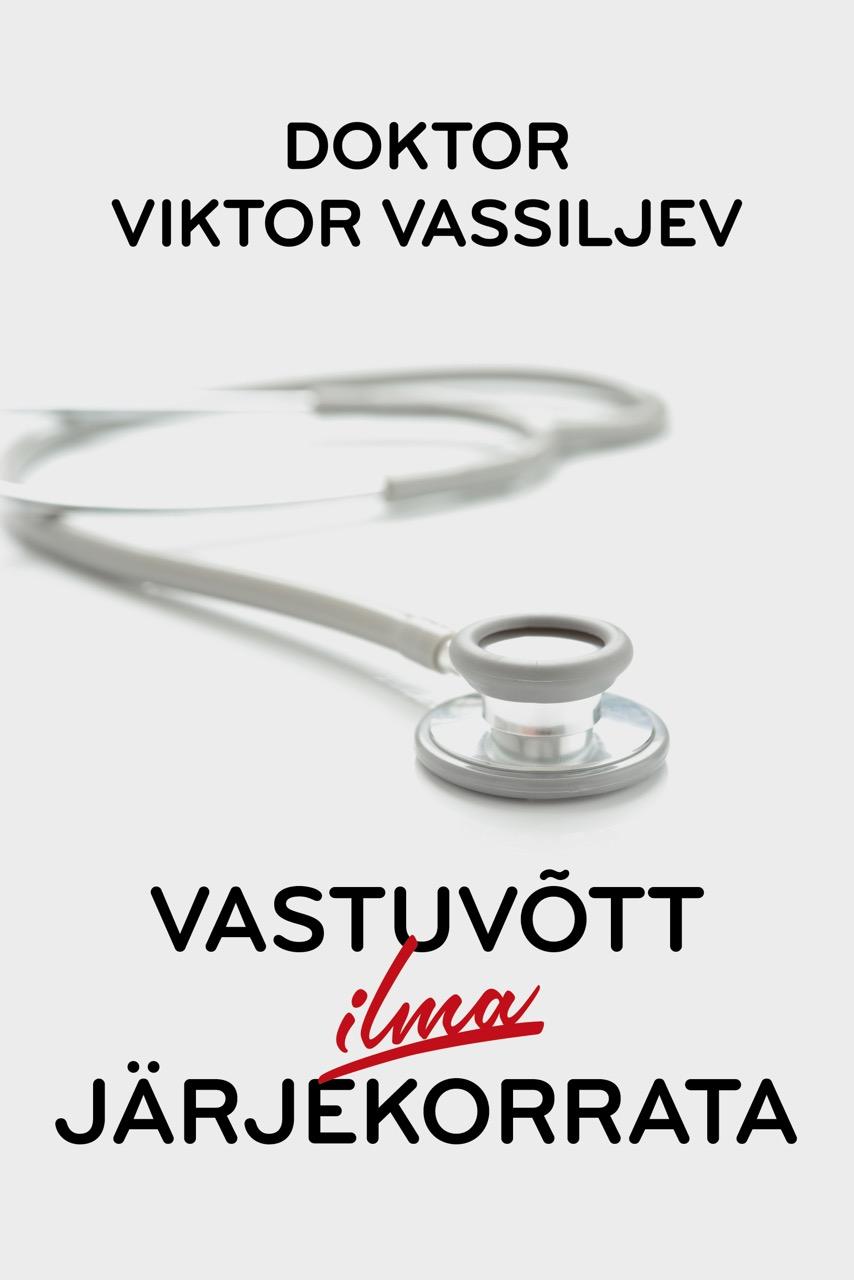 Vastuvõtt ilma järjekorrata Doktor Viktor Vassiljev kaanepilt – front cover