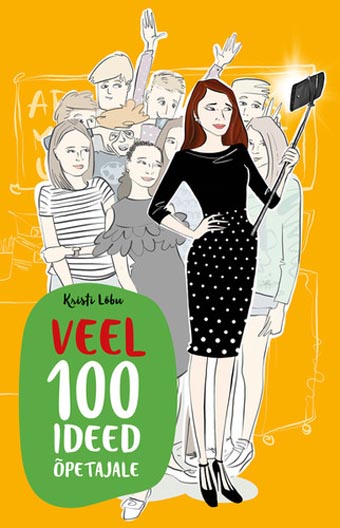Veel 100 ideed õpetajale kaanepilt – front cover