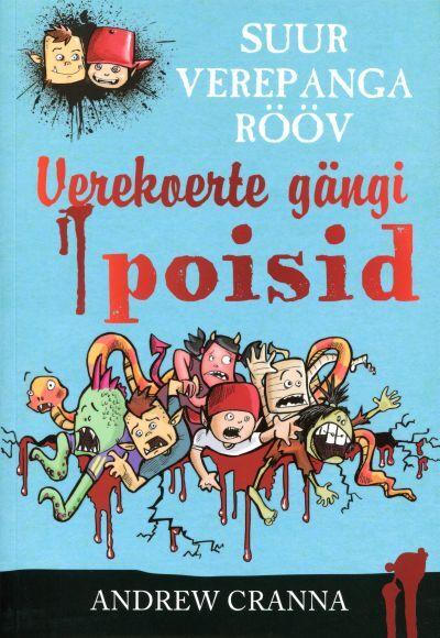 Verekoerte gängi poisid Suur verepanga rööv kaanepilt – front cover