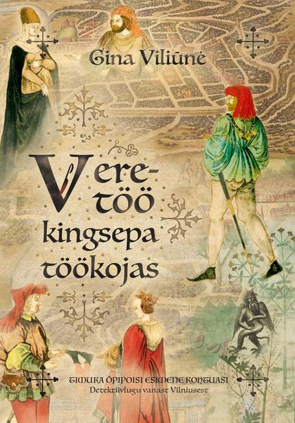 Veretöö kingsepa töökojas Timuka õpipoisi esimene kohtuasi kaanepilt – front cover