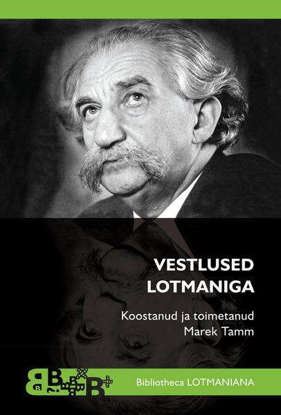 Vestlused Lotmaniga kaanepilt – front cover