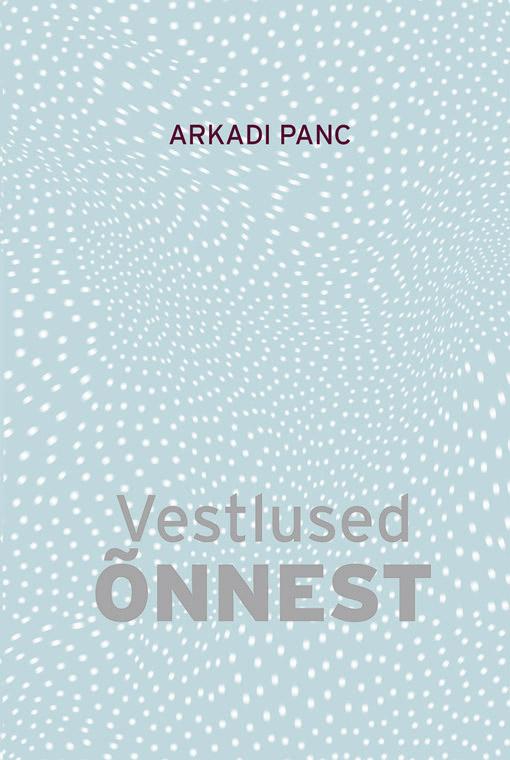 Vestlused õnnest kaanepilt – front cover