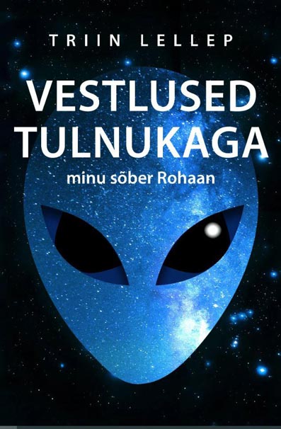 Vestlused tulnukaga: minu sõber Rohaan kaanepilt – front cover