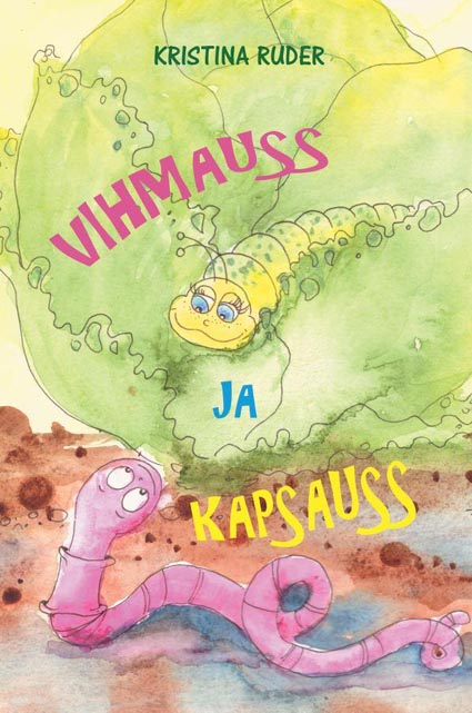 Vihmauss ja kapsauss kaanepilt – front cover