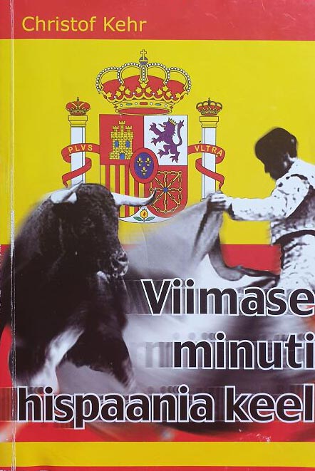 Viimase minuti hispaania keel kaanepilt – front cover