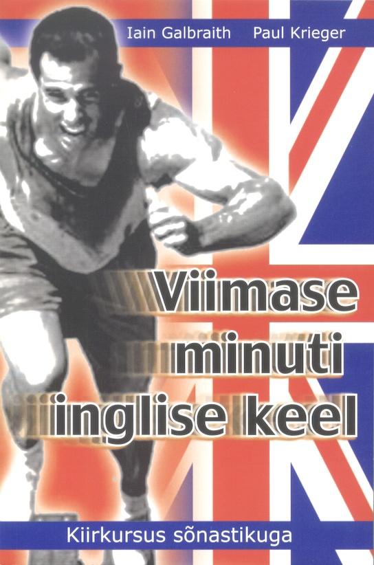 Viimase minuti inglise keel Kiirkursus sõnastikuga kaanepilt – front cover