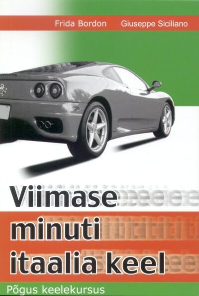 Viimase minuti itaalia keel: põgus keelekursus kaanepilt – front cover