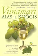 Viinamari aias ja köögis