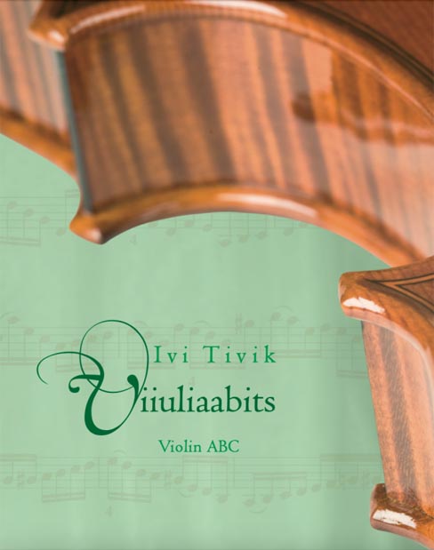 Viiuliaabits: 55 lastepala + klaverisaade vihik Violin ABC: 55 pieces for children kaanepilt – front cover