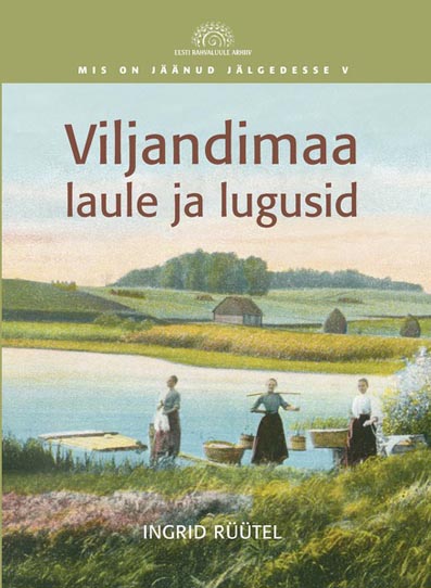 Viljandimaa laule ja lugusid kaanepilt – front cover