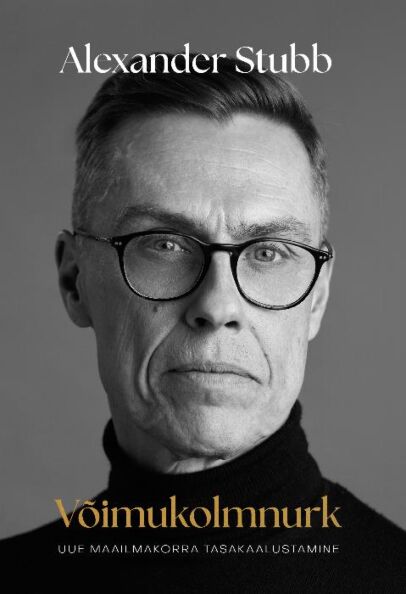 Võimukolmnurk: uue maailmakorra tasakaalustamine kaanepilt – front cover