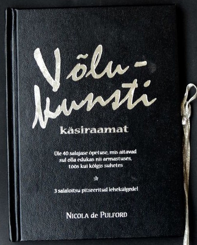 Võlukunsti käsiraamat Üle 40 salajase õpetuse, mis aitavad sul olla edukas nii armastuses, töös kui kõigis suhetes kaanepilt – front cover