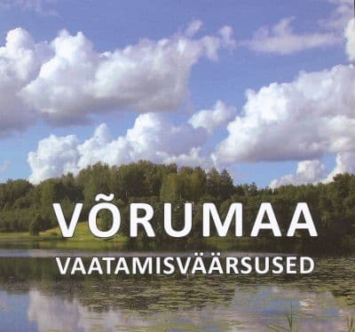 Võrumaa vaatamisväärsused kaanepilt – front cover