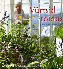 Vürtsid toidus Vürtsid, maitsetaimed ja toit kaanepilt – front cover