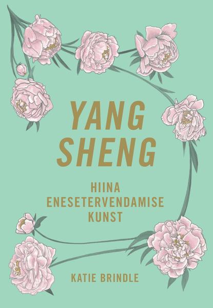 Yang sheng Hiina enesetervendamise kunst kaanepilt – front cover